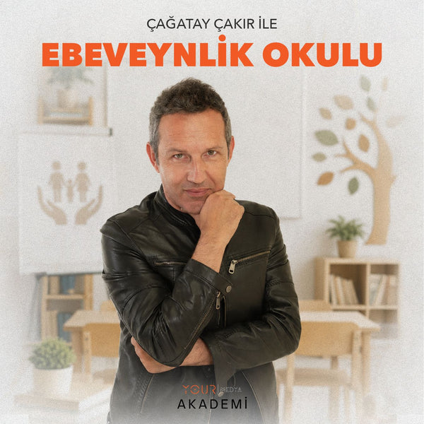 EBEVEYNLİK OKULU EĞİTİM PAKETİ - UZM. ÇAĞATAY ÇAKIR - ONLİNE EĞİTİM