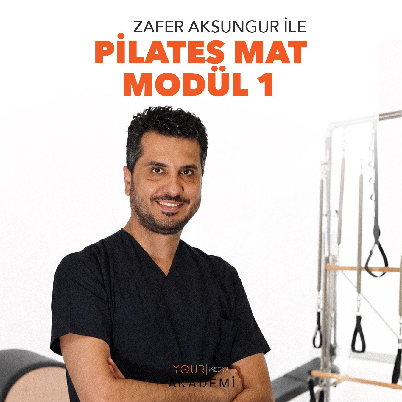 Zafer AKSUNGUR Pilates Mat Modül 1