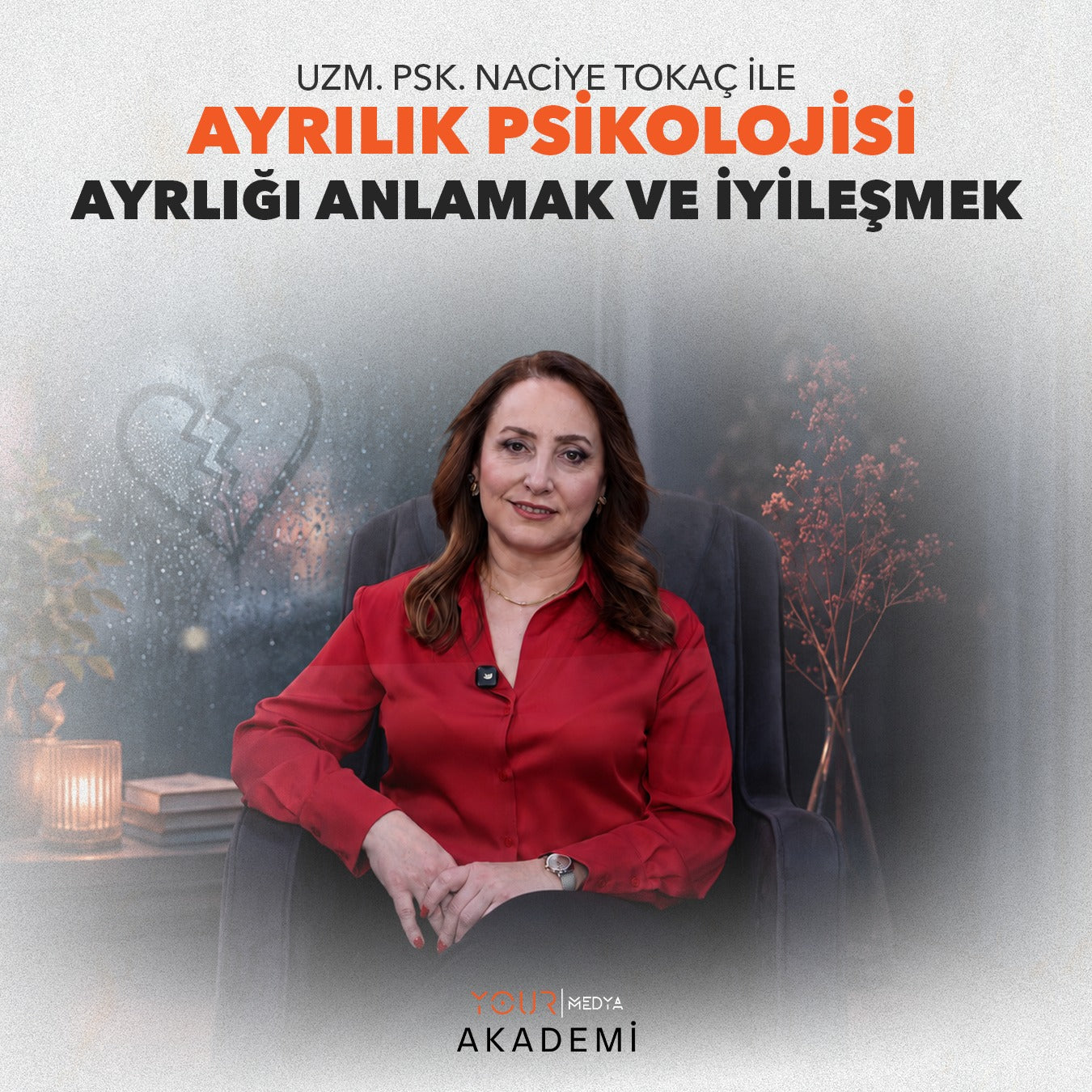 AYRILIK PSİKOLOJİSİ: AYRILIĞI ANLAMAK VE İYİLEŞMEK - UZM. PSK. NACİYE TOKAÇ