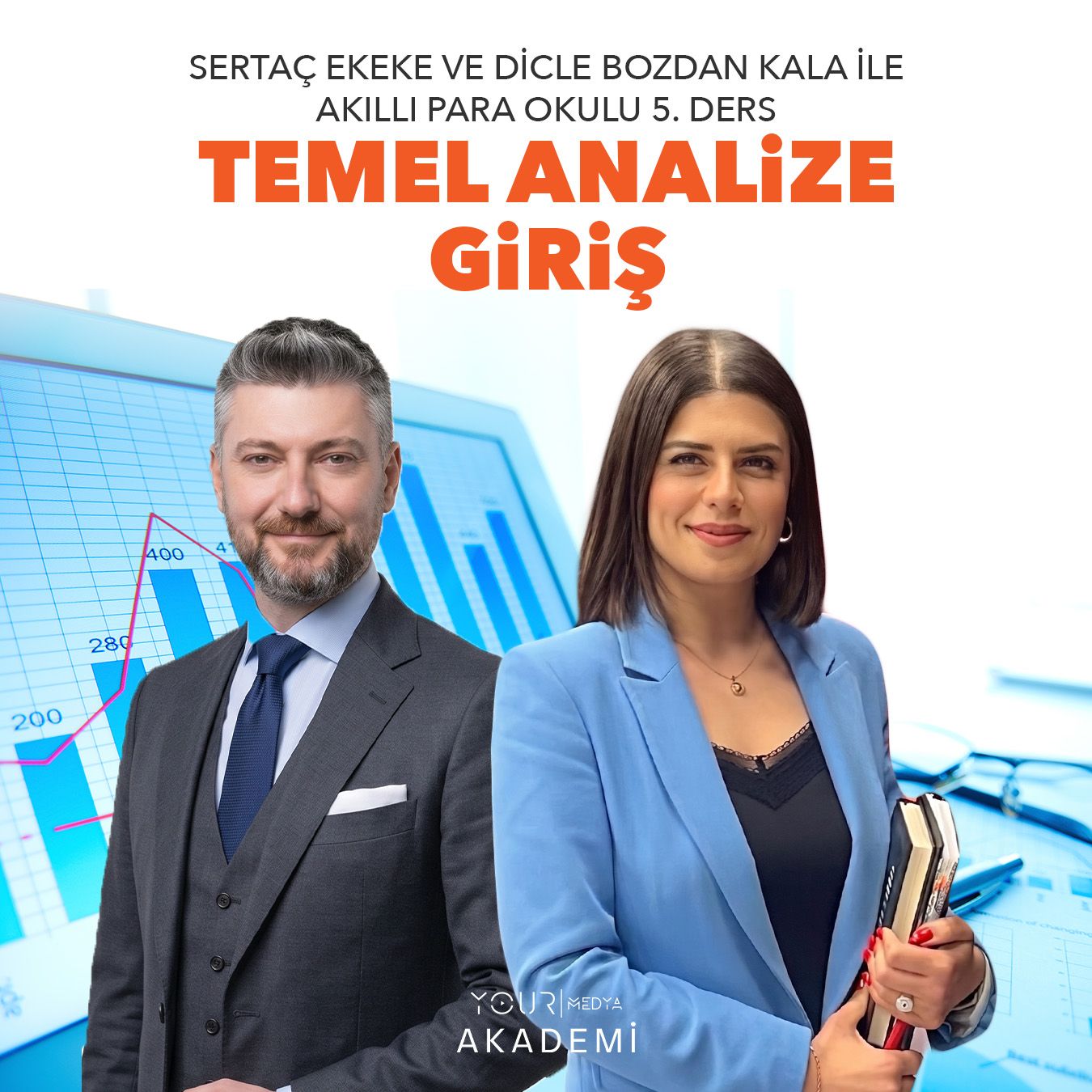 AKILLI PARA OKULU 5. DERS: TEMEL ANALİZE GİRİŞ