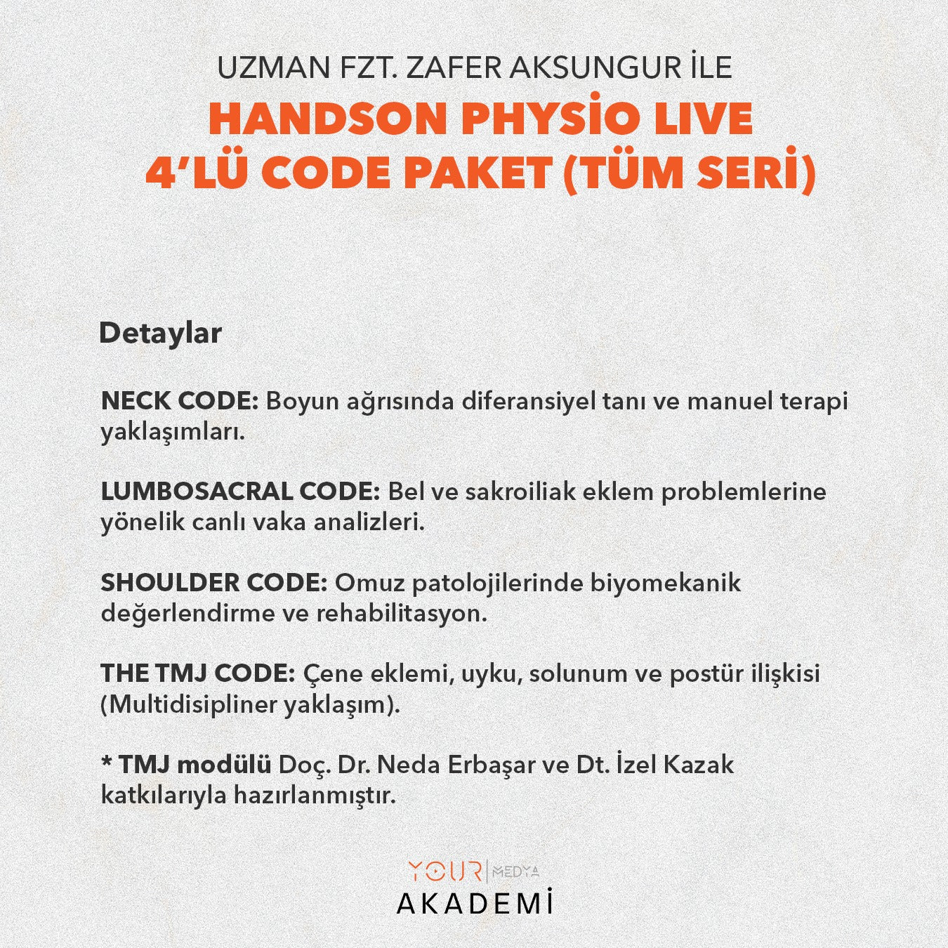 HandsOn Physio LIVE – 4’lü CODE Paket (Tüm Seri)-Zafer AKSUNGUR