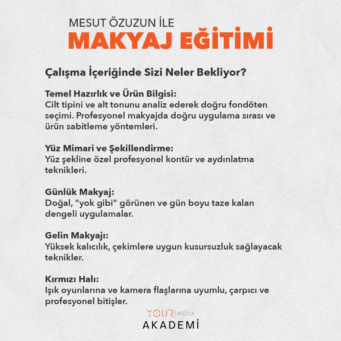 MAKYAJ EĞİTİMİ - MESUT ÖZUZUN - HAZIR KAYIT