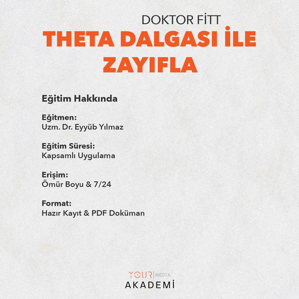 THETA DALGASI İLE ZAYIFLA - DOKTOR FİTT - (HAZIR KAYIT)