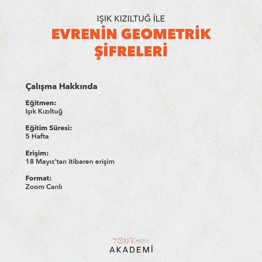 EVRENİN GEOMETRİK ŞİFRELERİ - IŞIK KIZILTUĞ