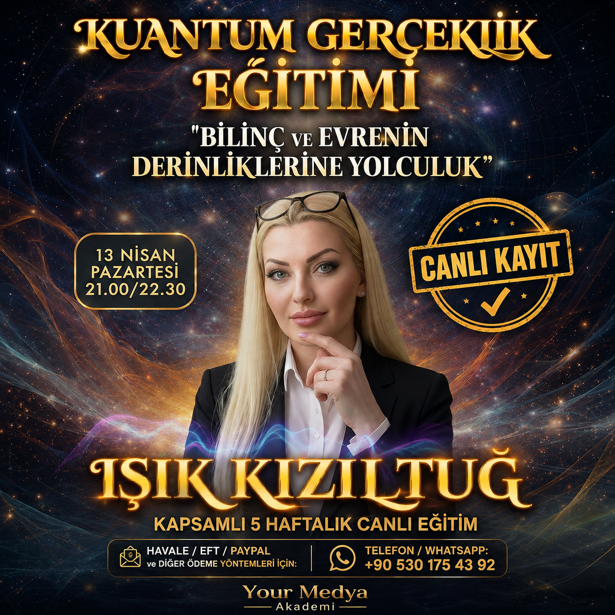 KUANTUM GERÇEKLİK EĞİTİMİ - IŞIK KIZILTUĞ - CANLI