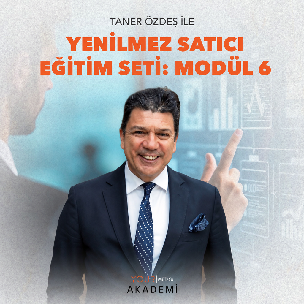 YENİLMEZ SATICI EĞİTİM SETİ: MODÜL 6 - TANER ÖZDEŞ