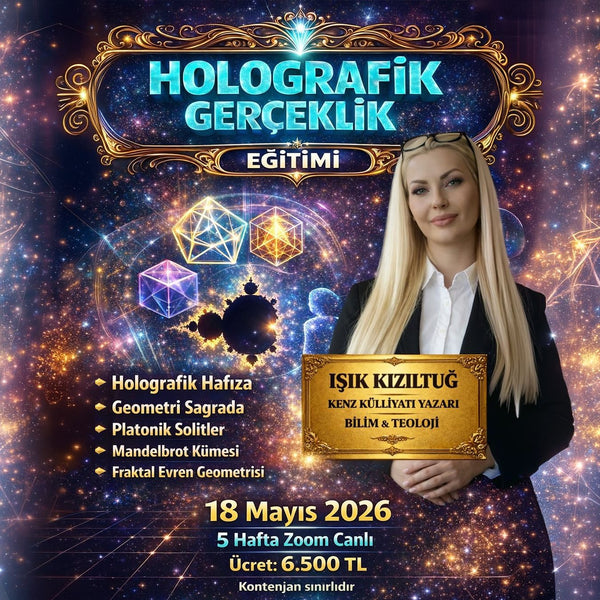HOLOGRAFİK GERÇEKLİK EĞİTİMİ - IŞIK KIZILTUĞ - CANLI ZOOM EĞİTİMİ