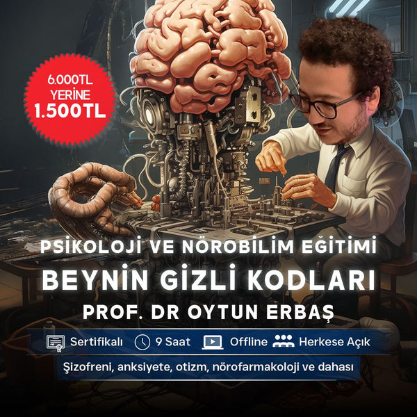 Oytun ERBAŞ ile Psikoloji ve Nörobilim Eğitimi