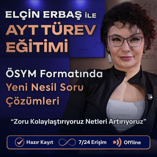 ELÇİN ERBAŞ İLE AYT MATEMATİK: TÜREV EĞİTİMİ