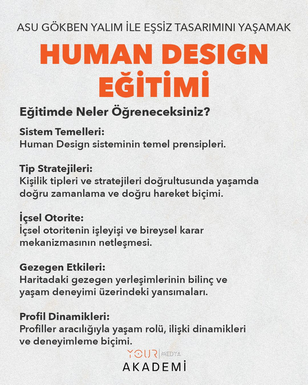 HUMAN DESIGN EĞİTİMİ - ASU GÖKBEN YALIM - HAZIR KAYIT + CANLI MENTÖRLÜK