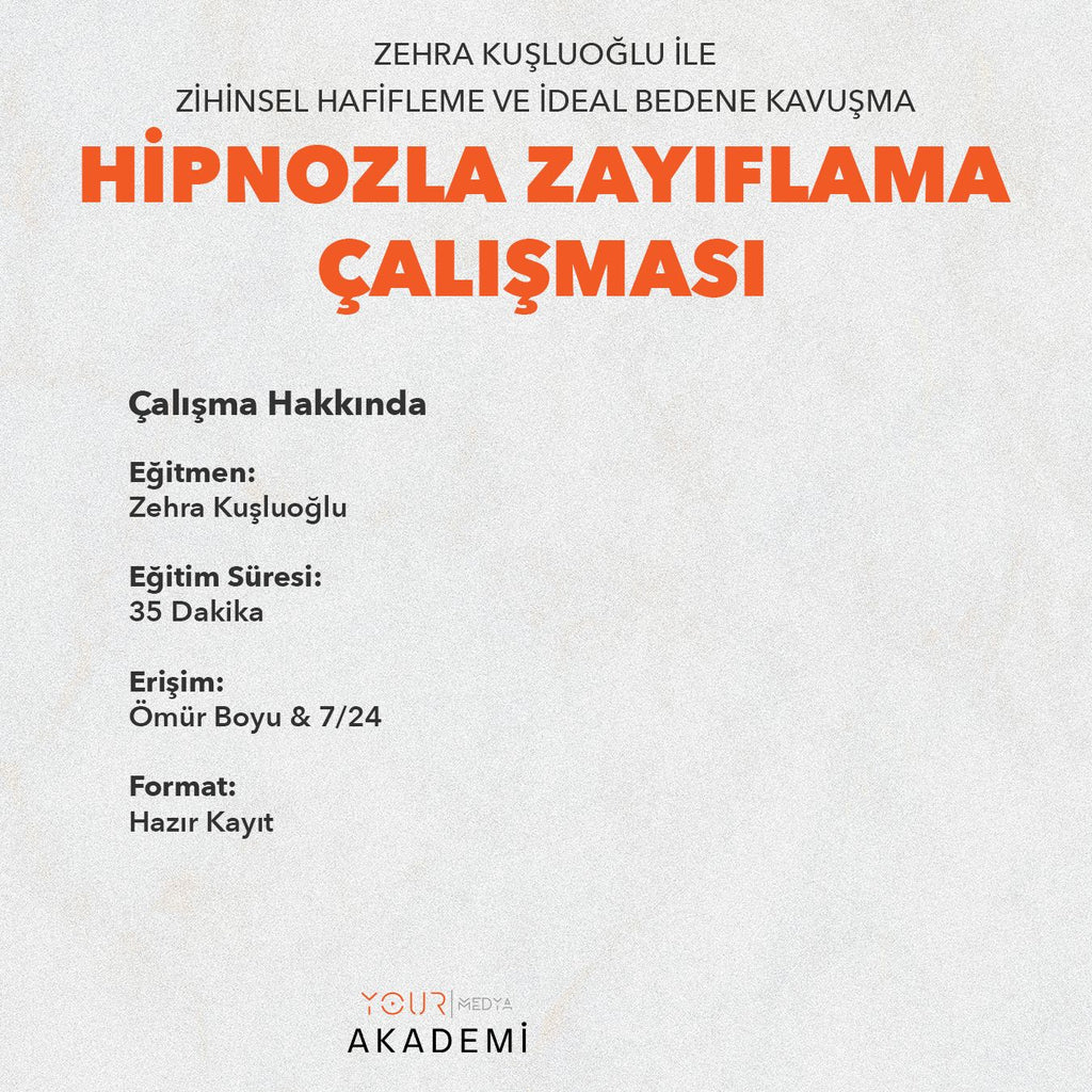 HİPNOZLA ZAYIFLAMA ÇALIŞMASI - ZEHRA KUŞLUOĞLU - HAZIR KAYIT