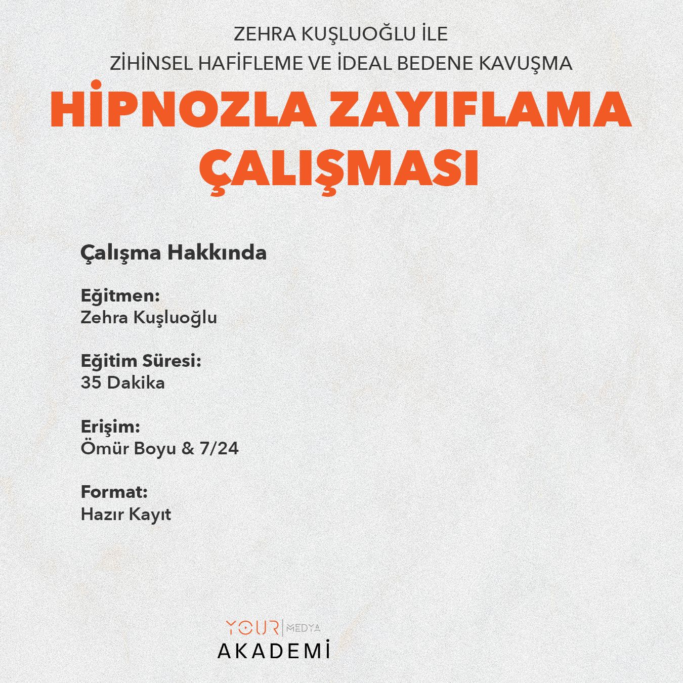 HİPNOZLA ZAYIFLAMA ÇALIŞMASI - ZEHRA KUŞLUOĞLU - HAZIR KAYIT