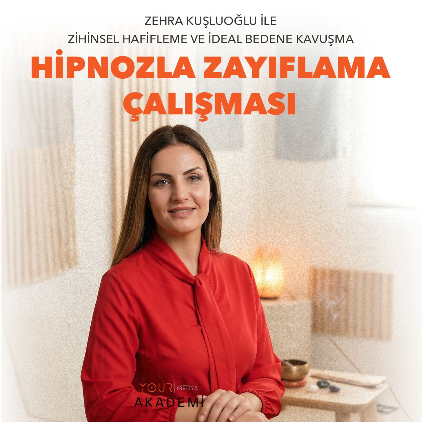 HİPNOZLA ZAYIFLAMA ÇALIŞMASI - ZEHRA KUŞLUOĞLU - HAZIR KAYIT