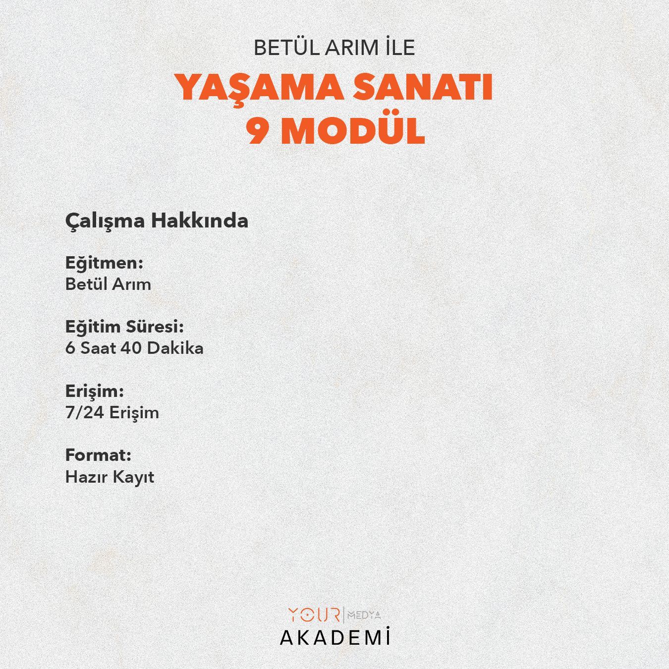 YAŞAMA SANATI - MODÜL 9 - Betül Arım