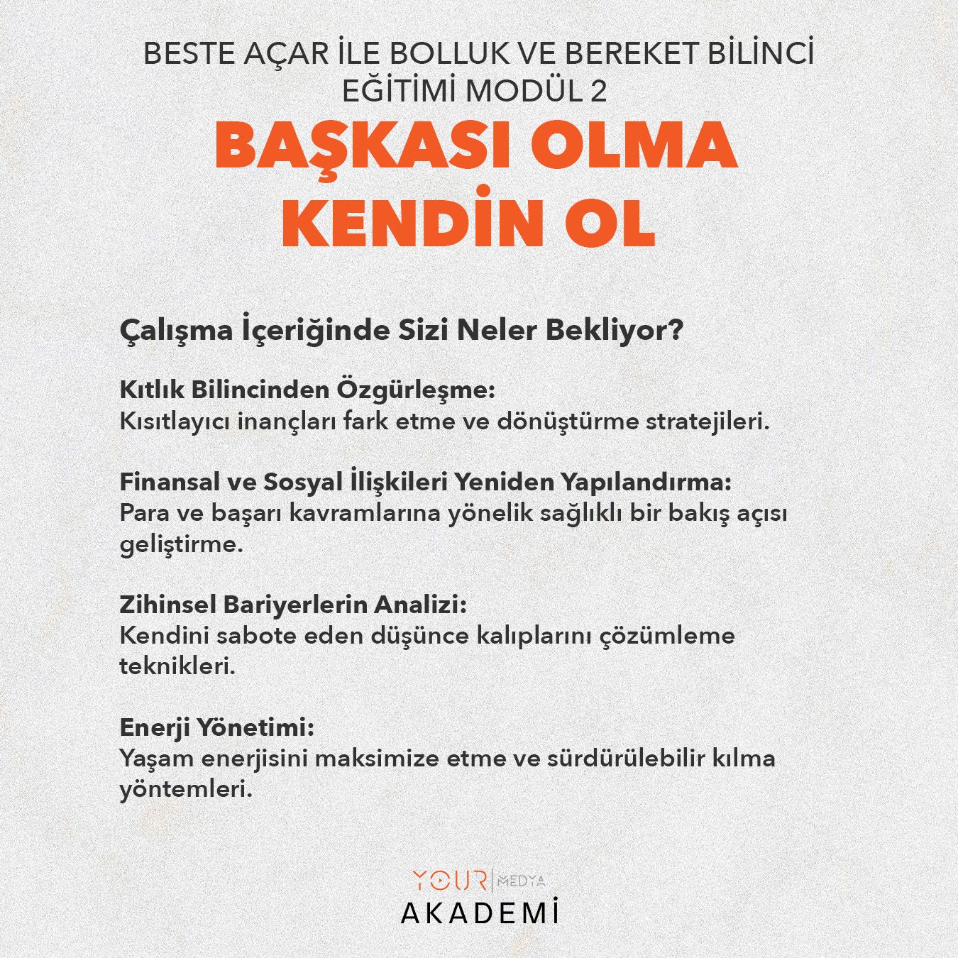 BAŞKASI OLMA KENDİN OL - BESTE AÇAR - MODÜL 2