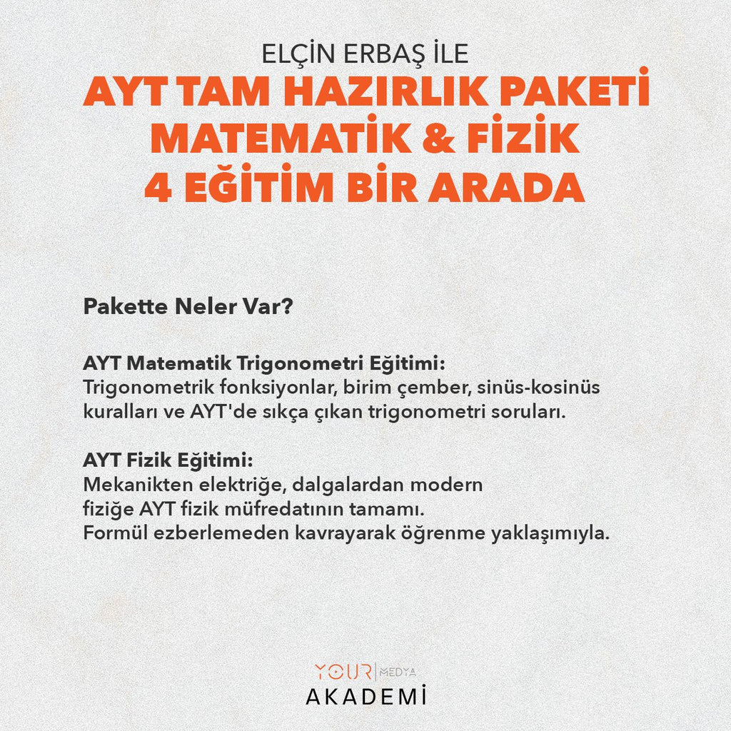 Elçin Erbaş ile AYT Tam Hazırlık Paketi — Matematik & Fizik (4'lü Dev Paket)