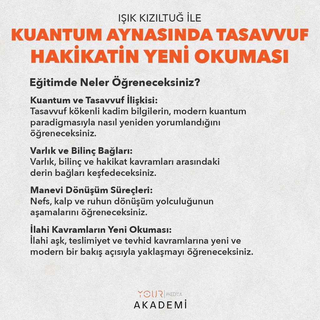 KUANTUM VE TASAVVUF IŞIĞINDA MUTLAK HAKİKAT - CANLI YAYIN - IŞIK KIZILTUĞ