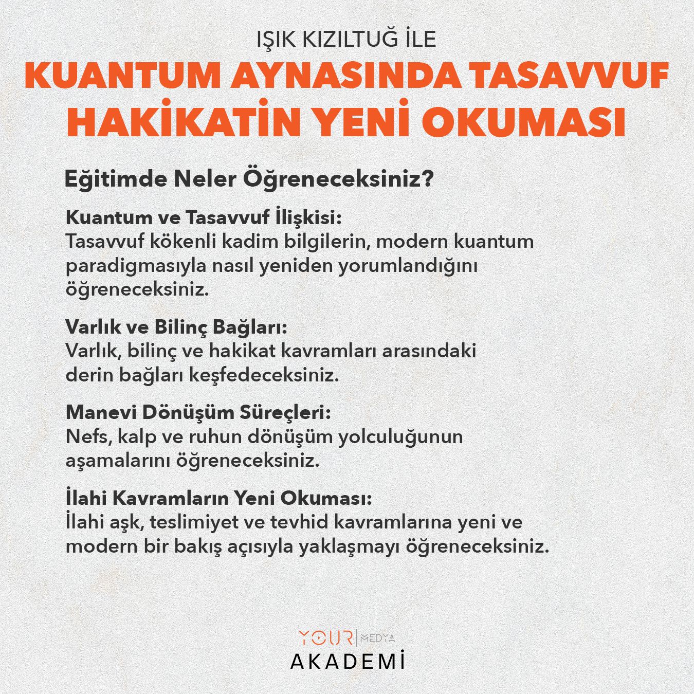 KUANTUM VE TASAVVUF IŞIĞINDA MUTLAK HAKİKAT - CANLI YAYIN - IŞIK KIZILTUĞ