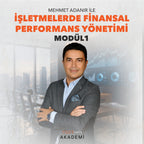 İŞLETMELERDE FİNANSAL PERFORMANS YÖNETİMİ MODÜL 1: BÜTÇE VE FİNANSAL KONTROL - MEHMET ADANIR