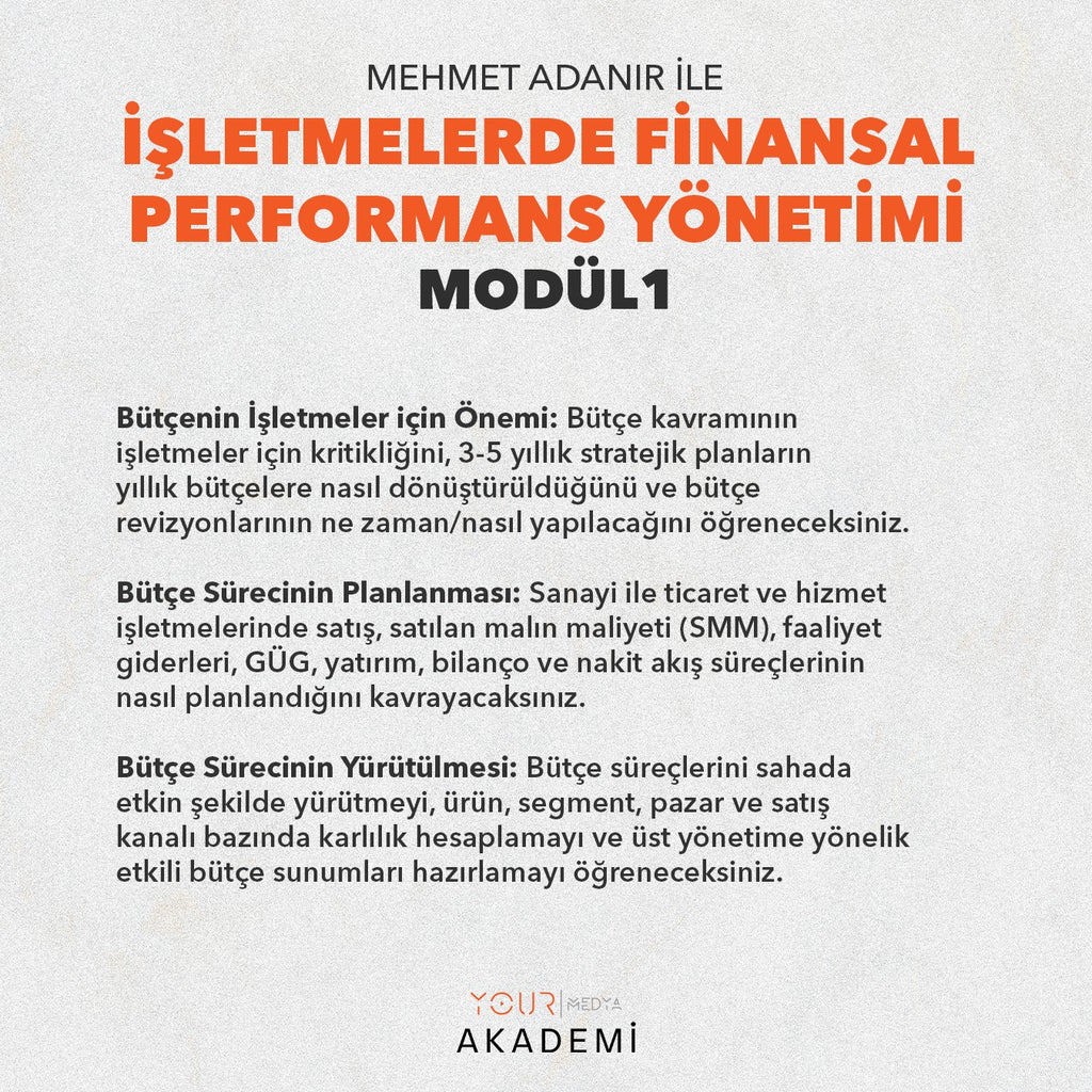 İŞLETMELERDE FİNANSAL PERFORMANS YÖNETİMİ MODÜL 1: BÜTÇE VE FİNANSAL KONTROL - MEHMET ADANIR