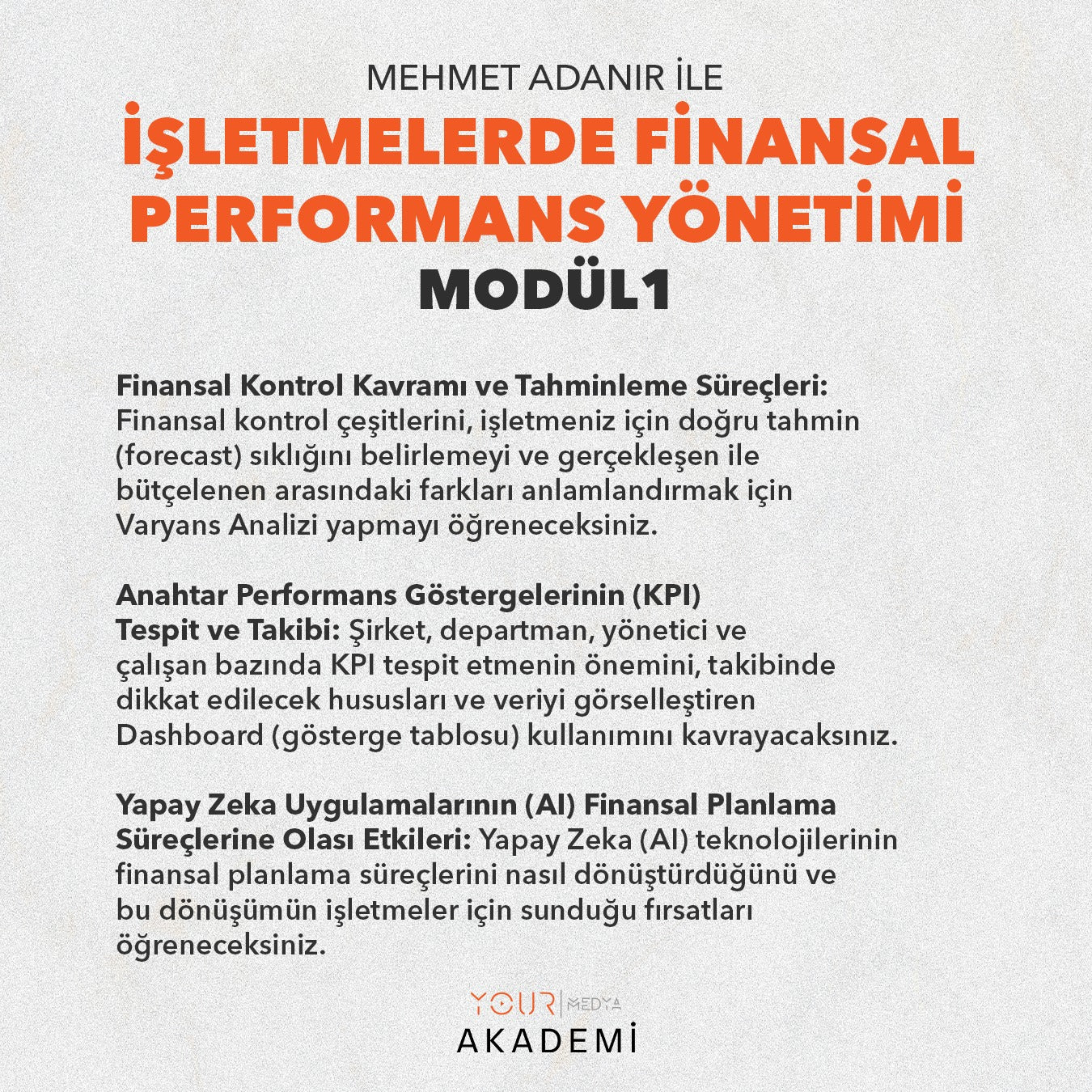 İŞLETMELERDE FİNANSAL PERFORMANS YÖNETİMİ MODÜL 1: BÜTÇE VE FİNANSAL KONTROL - MEHMET ADANIR