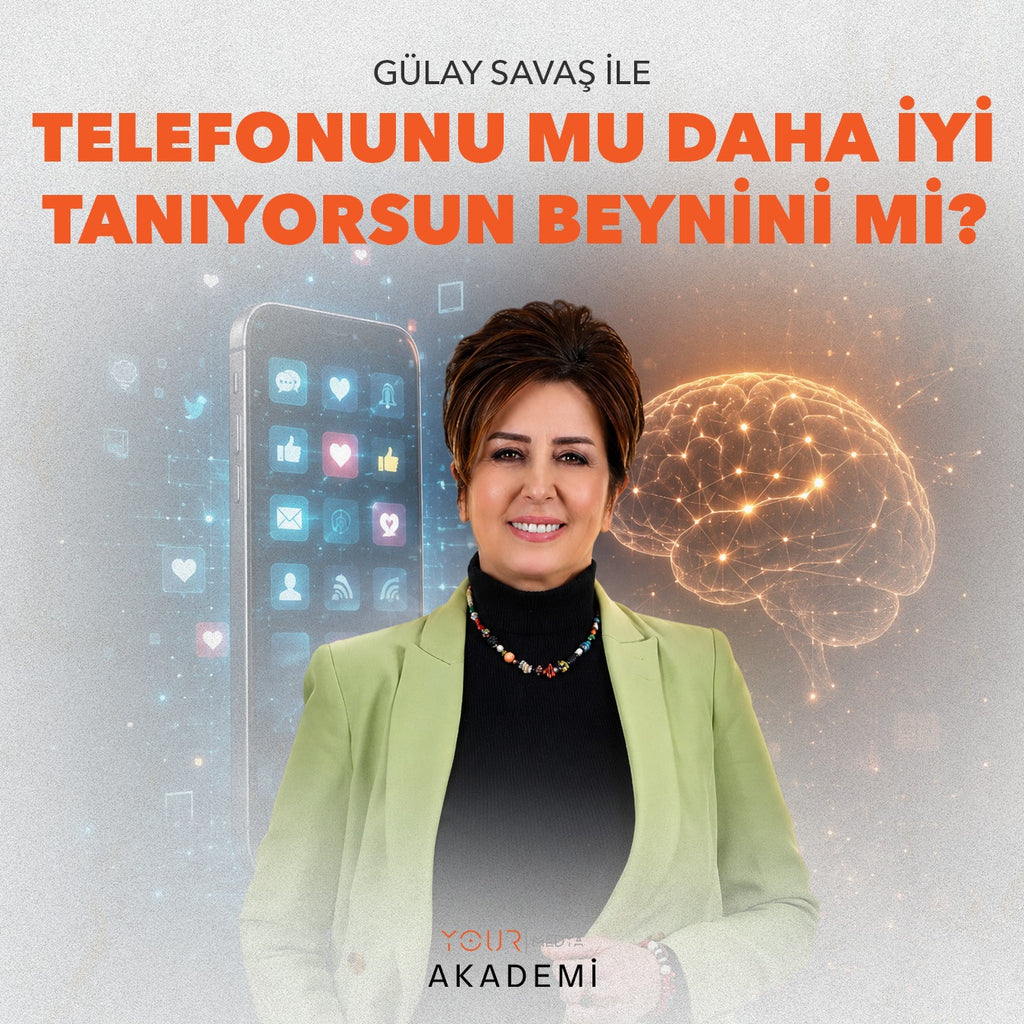 TELEFONUNU MU DAHA İYİ TANIYORSUN BEYNİNİ Mİ? - GÜLAY SAVAŞ