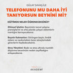 TELEFONUNU MU DAHA İYİ TANIYORSUN BEYNİNİ Mİ? - GÜLAY SAVAŞ