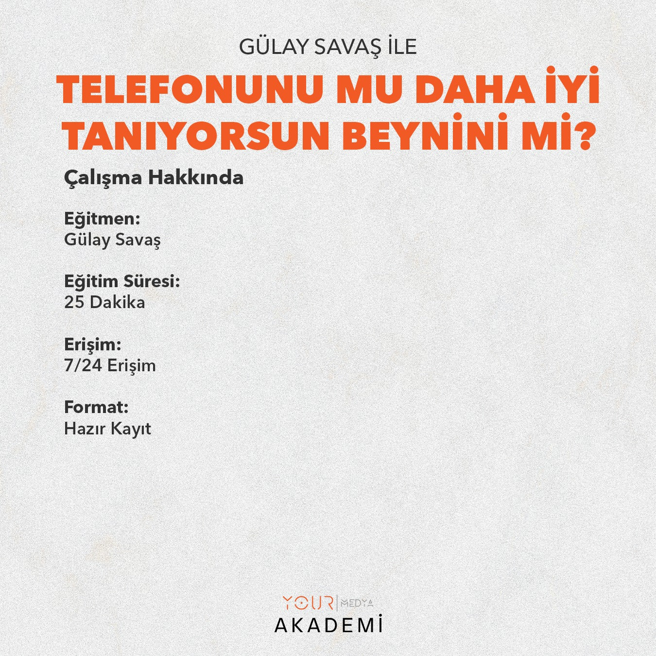 TELEFONUNU MU DAHA İYİ TANIYORSUN BEYNİNİ Mİ? - GÜLAY SAVAŞ
