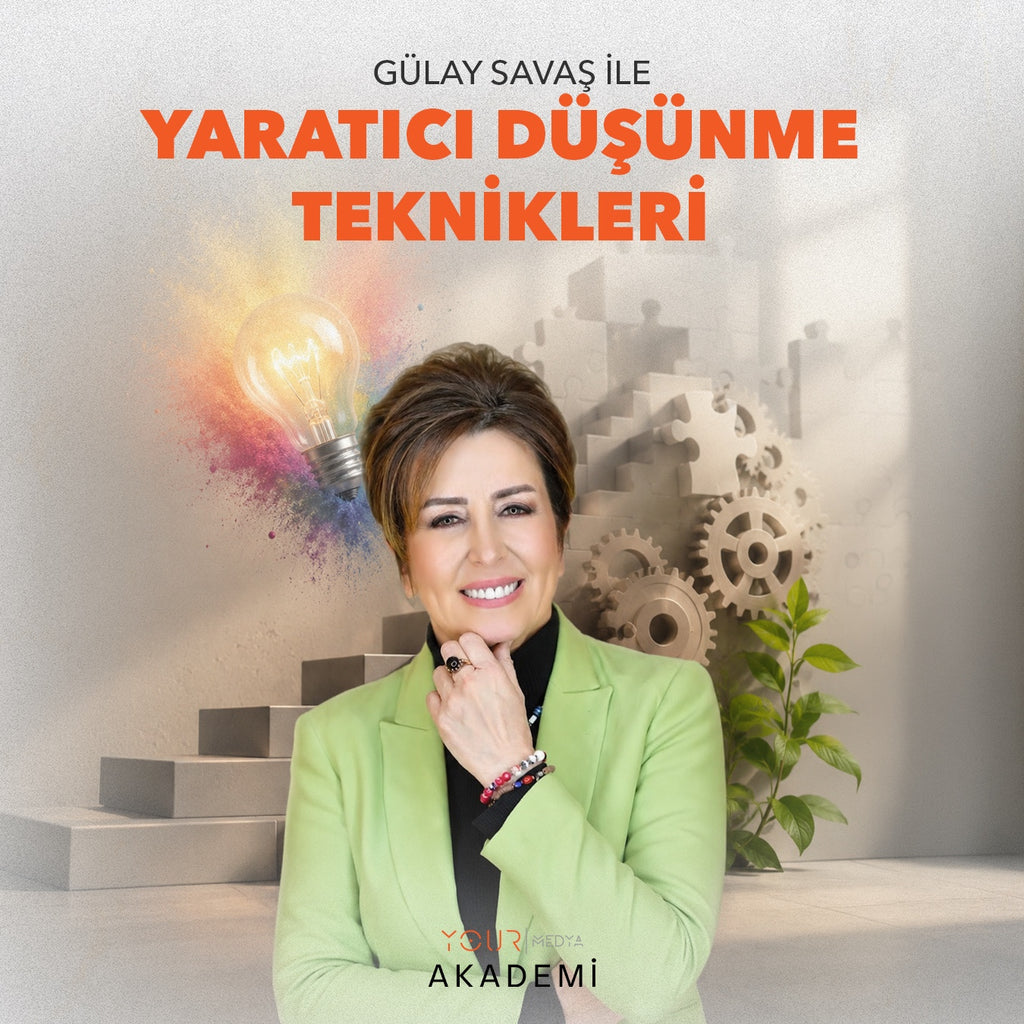 YARATICI DÜŞÜNME TEKNİKLERİ - GÜLAY SAVAŞ