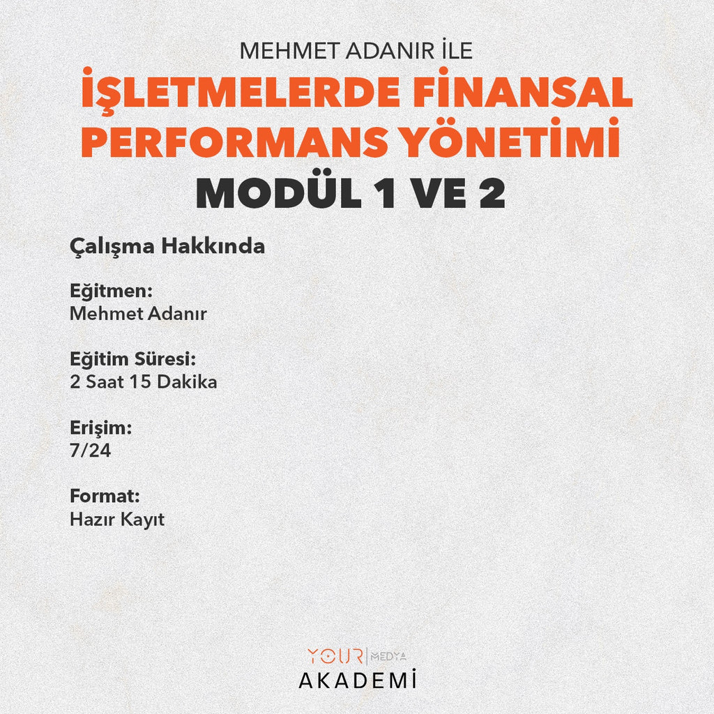 İŞLETMELERDE FİNANSAL PERFORMANS YÖNETİMİ MODÜL 1 VE 2 - MEHMET ADANIR