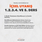 İÇSEL UYANIŞ KAPSAMLI EĞİTİM PAKETİ (1, 2, 3, 4 VE 5. DERS) - İNANÇ KAYAKIRAN