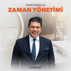 ZAMAN YÖNETİMİ - TANER ÖZDEŞ