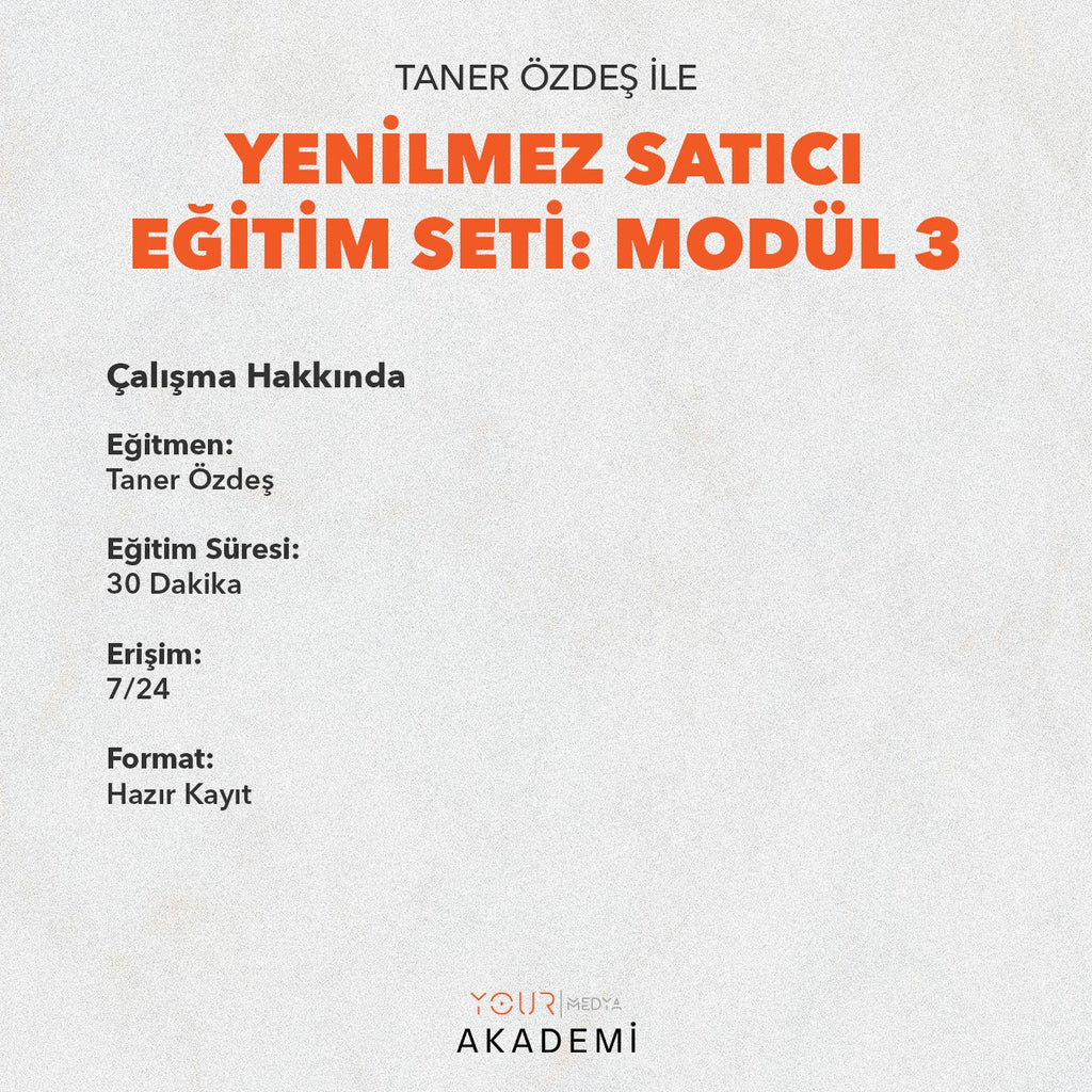 YENİLMEZ SATICI EĞİTİM SETİ: MODÜL 3 - TANER ÖZDEŞ