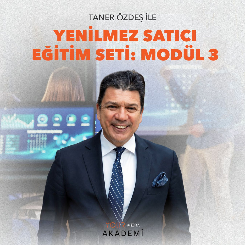 YENİLMEZ SATICI EĞİTİM SETİ: MODÜL 3 - TANER ÖZDEŞ