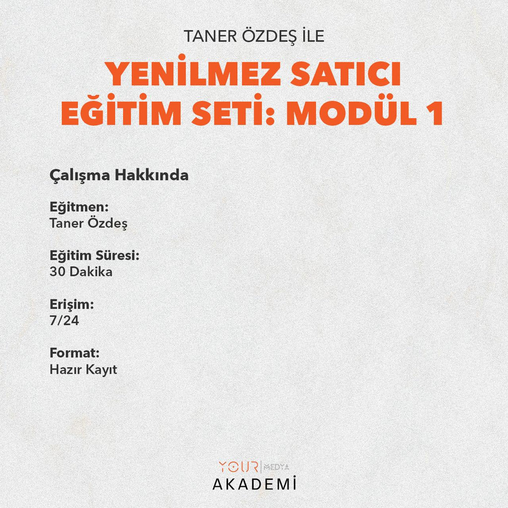 YENİLMEZ SATICI EĞİTİM SETİ: MODÜL 1 - TANER ÖZDEŞ