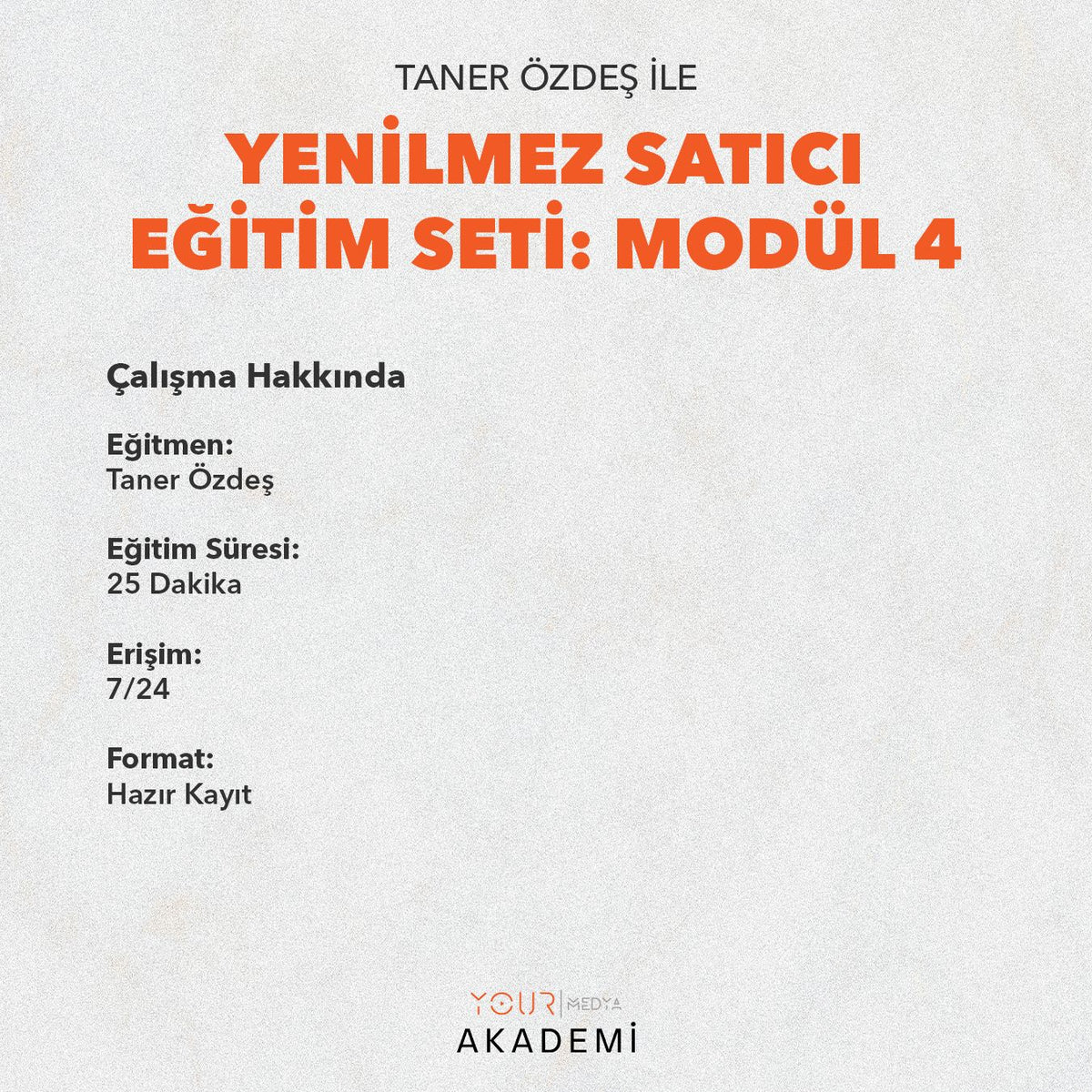 YENİLMEZ SATICI EĞİTİM SETİ: MODÜL 4 - TANER ÖZDEŞ