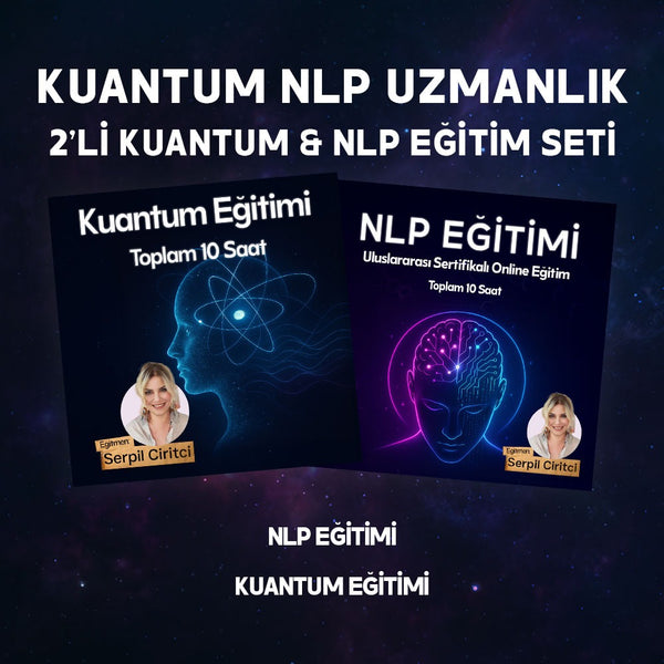 2'Lİ KUANTUM VE NLP EĞİTİM PAKETİ (HAZIR KAYIT) %50 İNDİRİMLİ