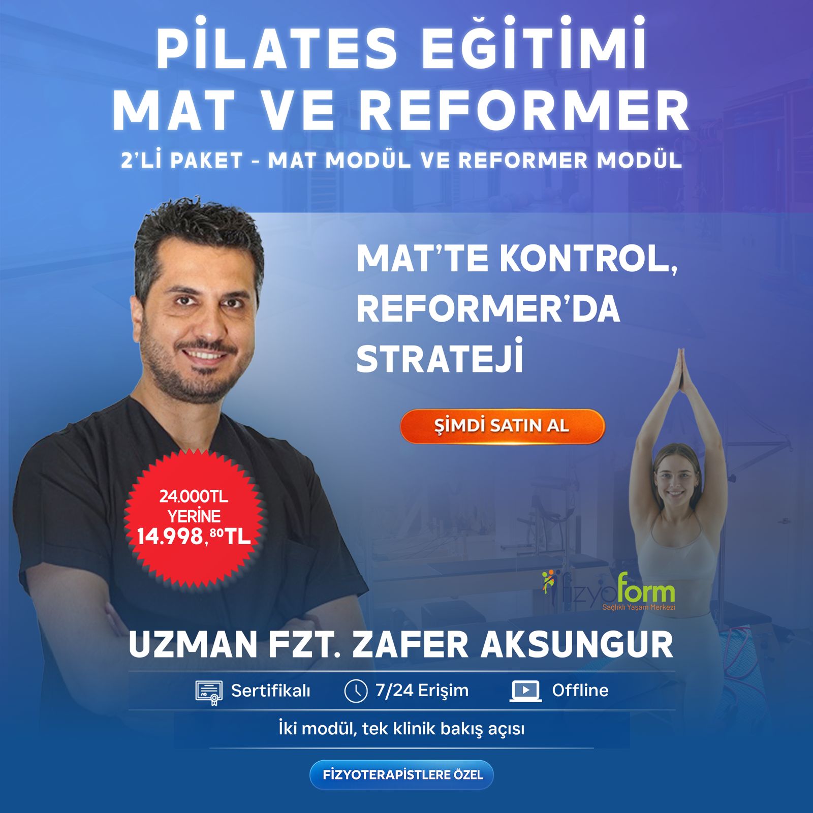 2'Li Paket Klinik Pilates Uzmanlık Paketi (MAT + REFORMER)-Zafer AKSUNGUR