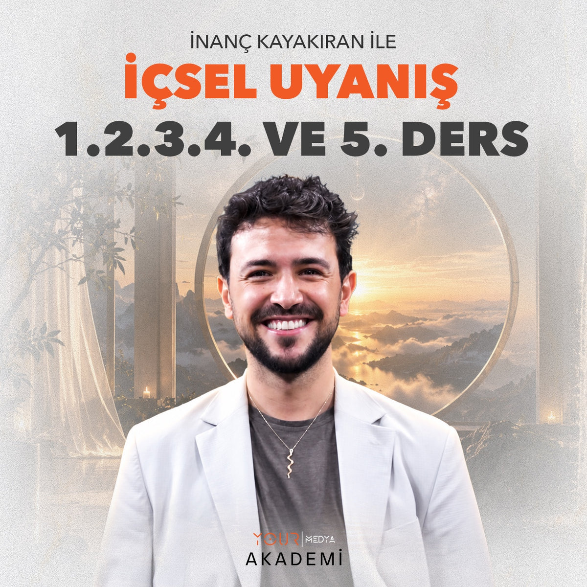 İÇSEL UYANIŞ KAPSAMLI EĞİTİM PAKETİ (1, 2, 3, 4 VE 5. DERS) - İNANÇ KAYAKIRAN