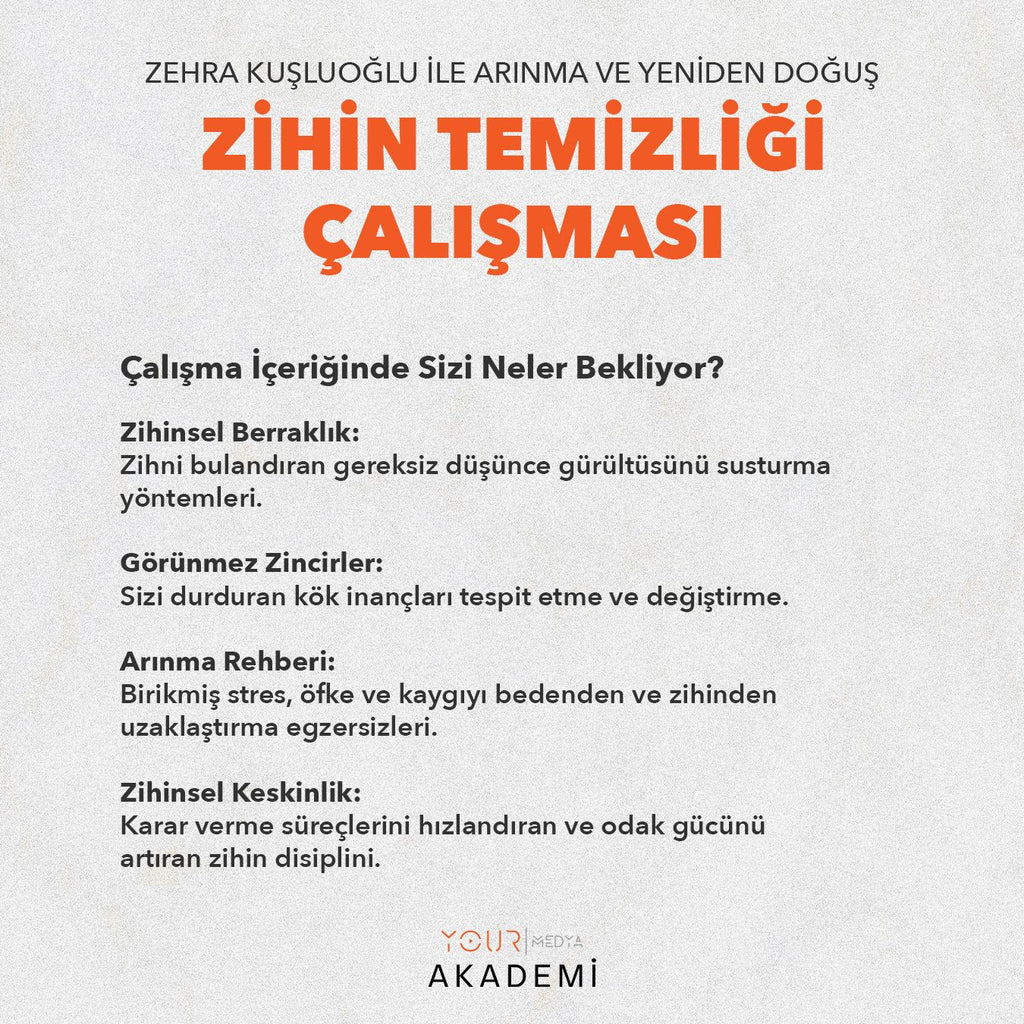 ZİHİN TEMİZLİĞİ ÇALIŞMASI - ZEHRA KUŞLUOĞLU - HAZIR KAYIT
