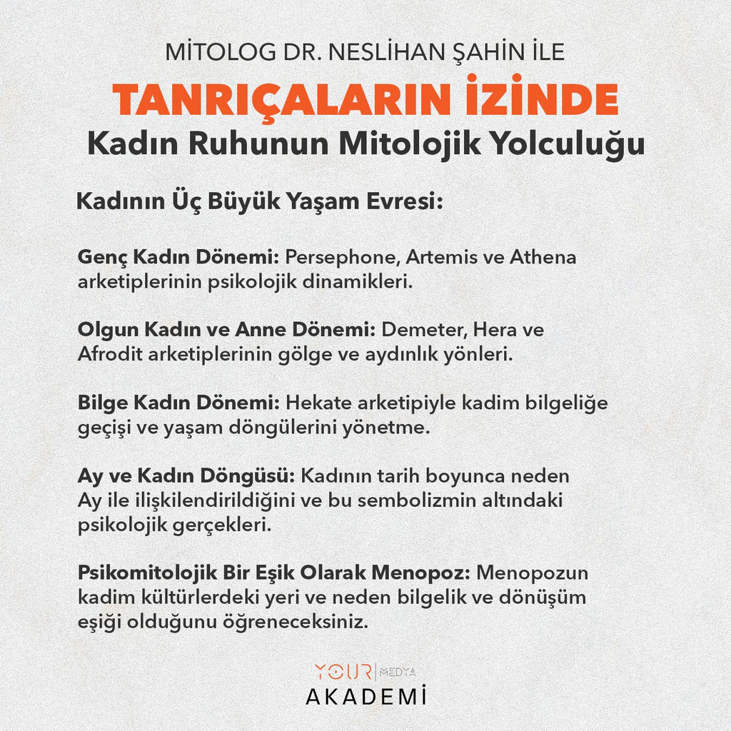 TANRIÇALARIN İZİNDE: KADIN RUHUNUN MİTOLOJİK YOLCULUĞU - DR. NESLİHAN ŞAHİN