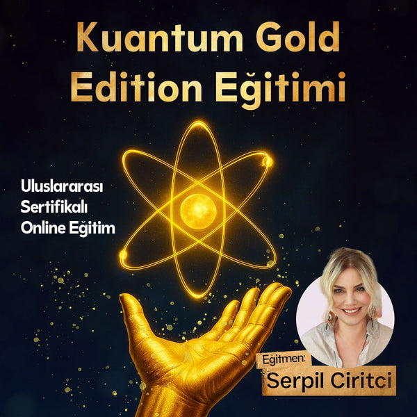 KUANTUM GOLD EDITION EĞİTİMİ (HAZIR KAYIT)