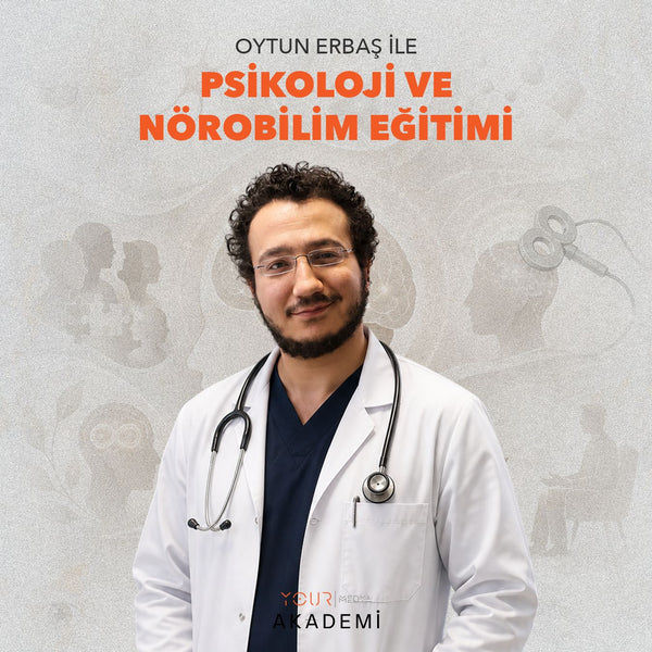 Oytun ERBAŞ ile Psikoloji ve Nörobilim Eğitimi