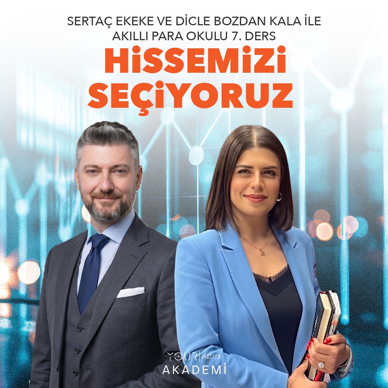 AKILLI PARA OKULU 7. DERS: HİSSEMİZİ SEÇİYORUZ - SERTAÇ EKEKE & DİCLE BOZDAN KALA