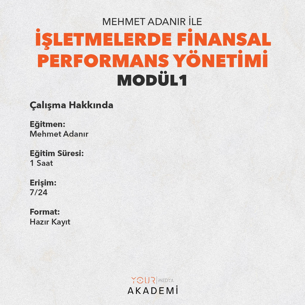 İŞLETMELERDE FİNANSAL PERFORMANS YÖNETİMİ MODÜL 1: BÜTÇE VE FİNANSAL KONTROL - MEHMET ADANIR