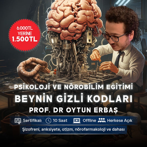 Oytun ERBAŞ ile Psikoloji ve Nörobilim Eğitimi