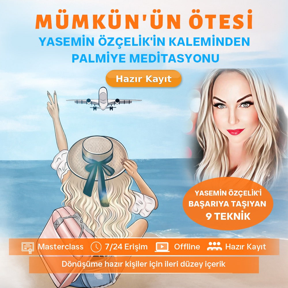 Mümkün’ün Ötesi – Palmiye Meditasyonu (Hazır Zoom Kaydı)